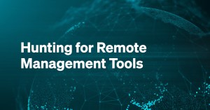 Header - Hunting for Remote Management Tools